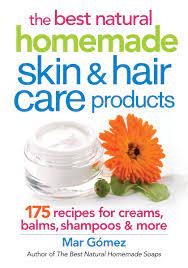 Your guide to gorgeous tresses with natural hair care tips. The Best Natural Homemade Skin And Hair Care Products 175 Recipes For Creams Balms Shampoos And More Gomez Mar 9780778805021 Amazon Com Books