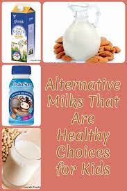 Amazing And Best Alternatives That Are As Healthy Milk For Kids Baby And Toddlers Best Mi Baby Milk Milk Alternatives For Toddlers Almond Milk For Babies