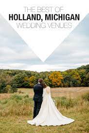 Holland Michigan Wedding Venues Emaleedee Michigan Photographer Michigan Wedding Venues Outdoor Michigan Wedding Michigan Wedding