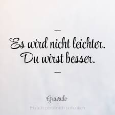 Es Wird Nicht Leichter Du Wirst Besser Zitatdestages Zitat Spruch Quote Motivation Spruche Motivation Spruche Zitate Sportzitate