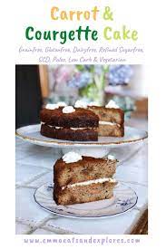 Grainfree Carrot And Courgette Cake Emma Eats Explores Recipe In 2021 Dessert Recipes Easy Desserts Food