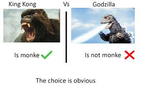 Take a look at these king kong vs godzilla memes, stemming from the godzilla vs kong movie. Reject Lizard Embrace Monke Godzilla Vs Kong Know Your Meme