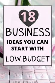 18 Home Business Ideas You Can Start With Low Budget In 2020 Own Business Ideas Best Business To Start Budgeting