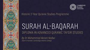 Ia dinamakan sedemikian kerana di dalamnya memuatkan beberapa hukum yang tidak disebutkan dalam surat yang lain. Surah Al Baqarah Diploma In Advanced Qur Anic Tafsir Studies Cambridge Islamic College