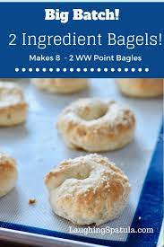 These 2 Ingredient Bagels Require No Yeast Or Proofing This Extra Large Batch Makes 8 Bagels Ww Points 2 112 Little Ww Bread Recipe Food Homemade Bagels