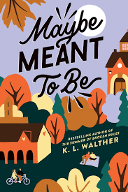 Maybe Meant to Be eBook by K. L. Walther - EPUB Book | Rakuten Kobo United  States