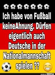 Sie grüßte auf kurdisch den zellennachbar ihres sohnes mit çawanî başî? 23 Fussball Ideen Lustig Witze Lustige Spruche