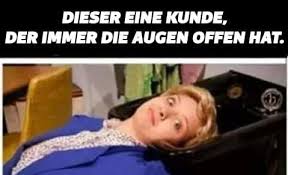 19 Grandiose Memes Uber Die Friseurinnen Niemals Nicht Lachen Friseur Spruche Lachen Spruch Friseur Zitate