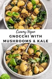 Creamy Vegan Gnocchi With Mushrooms Kale Dairy Free Pasta Dairy Free Gnocchi Recipes Vegan Gnocchi Recipe