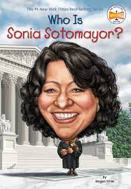 Megan stine, dede putra pages: Who Is Sonia Sotomayor By Megan Stine Who Hq 9780399541926 Penguinrandomhouse Com Books
