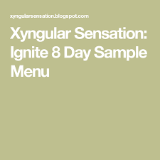 Xyngular Sensation Ignite 8 Day Sample Menu Sample Menu Xyngular 8 Day Challenge Detox Meal Plan