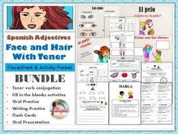 Los Adjetivos Spanish Adjectives Face And Hair With Tener Bundle Spanish Adjectives Adjectives Writing Practice