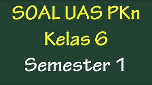 Soal pkn kelas 7 tuliskan 5 keunggulan koperasi dibandingkan dengan badan usaha lainnya jelaskan makna proklamasi kemerdekaan dilihat dari aspek hukum jawaban c. Soal Uas Pkn Kelas 6 Semester 1 Plus Kunci Jawaban Youtube