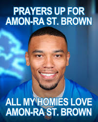 Thankfully St. Brown's ankle injury is NOT serious, and is considered week  to week. A positive takeaway from a disappointing day yesterday. We will  need the Sun God back to have a