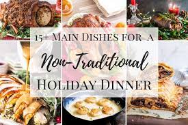 What better way to celebrate being newlyweds than to start a new tradition together. 15 Main Dishes For A Non Traditional Holiday Dinner I Just Make Sandwiches