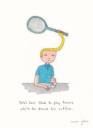 Pete S Hair Liked To Play Tennis While He Drank His Coffee Funny Art Original Drawing Sketch Book