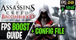 Jan 09, 2017 · the truth. Assassin S Creed Brotherhood Config Fps Boost Guide