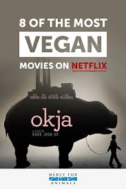 Here Are 8 Of The Most Vegan Movies On Netflix Chooseveg Vegan Documentaries Vegan Lifestyle Inspiration Vegan Quotes