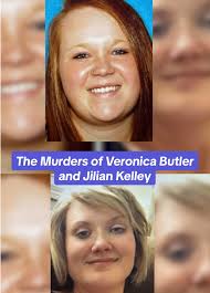 The Murders of Veronica Butler and Jillian Kelly Uncovered