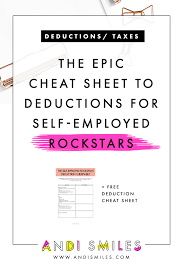 The Epic Cheatsheet To Deductions For The Self Employed Business Tax Small Business Finance Deduction