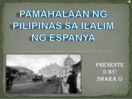 Pamahalaan Ng Pilipinas Sa Ilalim Ng Espanya