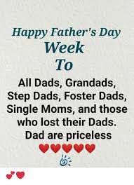 You have always been there for me through thick and thin. Happy Father S Day Week To All Dads Grandads Step Dads Foster Dads Single Moms And Those Who Lost Their Dads Dad Are Priceless Dad Meme On Me Me