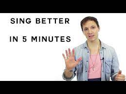 This is a short video, so there are just a f. How To Sing Better In 5 Minutes Youtube