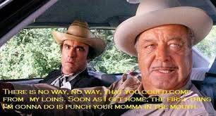 Un Funny Reposted Deleted Pictures Smokey And The Bandit Movie Quotes Funny Funny Movies