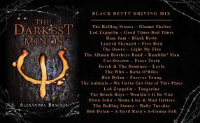 It's based on a series of books about yet another dystopian future, where young. Black Betty Driving Mix From The Darkest Minds By Alexandra Bracken The Darkest Minds The Darkest Minds Series Mindfulness