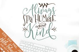 We did not find results for: Free Always Stay Humble Kind Svg Files And Dxf Cut Files Crafter File Best Svg Cut Files Download
