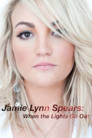 Jamie Lynn Spears: When the Lights Go Out (2016) directed by Charlie Van  Vleet • Reviews, film + cast • Letterboxd