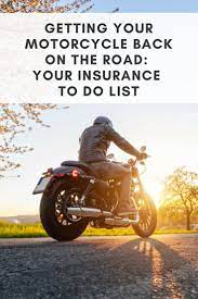 Getting Your Motorcycle Back On The Road Your Insurance To Do List Motorcycle Insurance Quote Motorcycle Insurance
