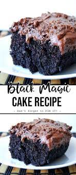 Black Magic Cake Best Chocolate Cake Ever Don T Lose This Recipe Recipe Dessert Recipes Dessert Cake Recipes Dessert Recipes Easy