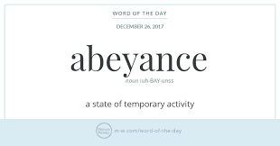 Word Of The Day Abeyance Words Word Of The Day Big Words