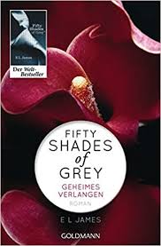 Rm 34 (sm)/rm 37 (ss) malique. Fifty Shades Of Grey Geheimes Verlangen Band 1 Roman Amazon De James E L Brandl Andrea Hauser Sonja Bucher