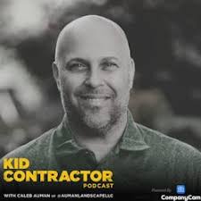Kid Contractor Podcast with Caleb Auman: Ep 601. Everything for Good