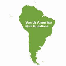 Community contributor can you beat your friends at this quiz? South America Quiz Questions And Answers Topessaywriter