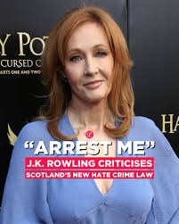 Scotland's new hate crime law has come into force, and J.K. Rowling, a  vocal critic of transgender activism, had a thing or two to say about it.  The Harry Potter author criticised