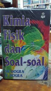 Jual beli online aman dan nyaman hanya di tokopedia. Jual Kimia Fisik Dan Soal Soal Sk Dogra Jakarta Barat Adila Fitri Olsop Tokopedia