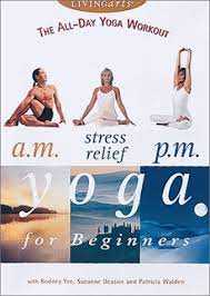 Rodney yee am pm yoga for beginners dvd gaiam. Amazon Com The All Day Yoga Workout A M Stress Relief And P M Yoga For Beginners Rodney Yee Patricia Walden Suzanne Deason Steve Adams Movies Tv