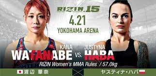Lightweight grand prix 1st round, rizin.18, rizin.17, rizin.16, rizin.15, rizin 14 heisei's last yarennoka ✓ japan has always been. Rizin Ff English Pa Twitter Fight Card For Rizin 15 On April 21 Was Announced Kana Watanabe Vs Justyna Haba 57 0kgs Elbow Allowed Rizin 15 On Fite Tv Https T Co Tunij8acoz Rizin 15 Tickets On Sale At