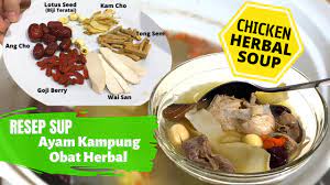 * periksa ayam bila ayam sudah matang. Resep Sup Ayam Kampung Herbal Chicken Herbal Soup Makanan Sehat Ayam Obat Mudah Buatnya Youtube