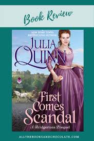 First Comes Scandal By Julia Quinn In 2020 Julia Quinn Historical Romance Books To Read Online