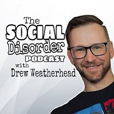 The Social Disorder Podcast • Listen