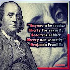 Anyone Who Trades Liberty For Security Deserves Neither Liberty Nor Security Benjamin Franklin Us Quote Of The Day Benjamin Franklin Inspirational Quotes