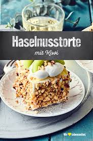 Haselnusstorte Mit Kiwi Rezept Edeka Rezept In 2020 Rezepte Lebensmittel Essen Torten