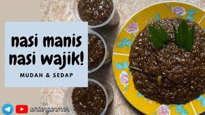 Baiklah demikian resep nasi goreng jagung manis yang dapat kami sajikan, semoga resep ini dapat bermanfaat buat kita semua ya, sampai jumpa dan terimakasih. Resepi Nasi Manis Nasi Wajik Sangat Ringkas Sedap Youtube