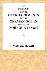 An Essay On The Encroachments Of The German Ocean Along The