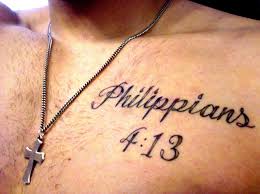 I can do all things through christ who strengthens me. Philippians 4 13 On Chest By Jeremy At Liberty Tattoo College Station Tx Bible Verse Tattoos Verse Tattoos Bible Tattoos