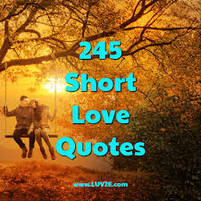 Dug knows the true meaning of unconditional love. 245 Short Love Quotes For Him And Her
